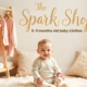 Why The Spark Shop 6-9 Months Old Baby Clothes Are a Game-Changer for Busy Parents